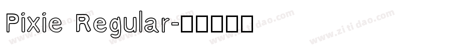 Pixie Regular字体转换